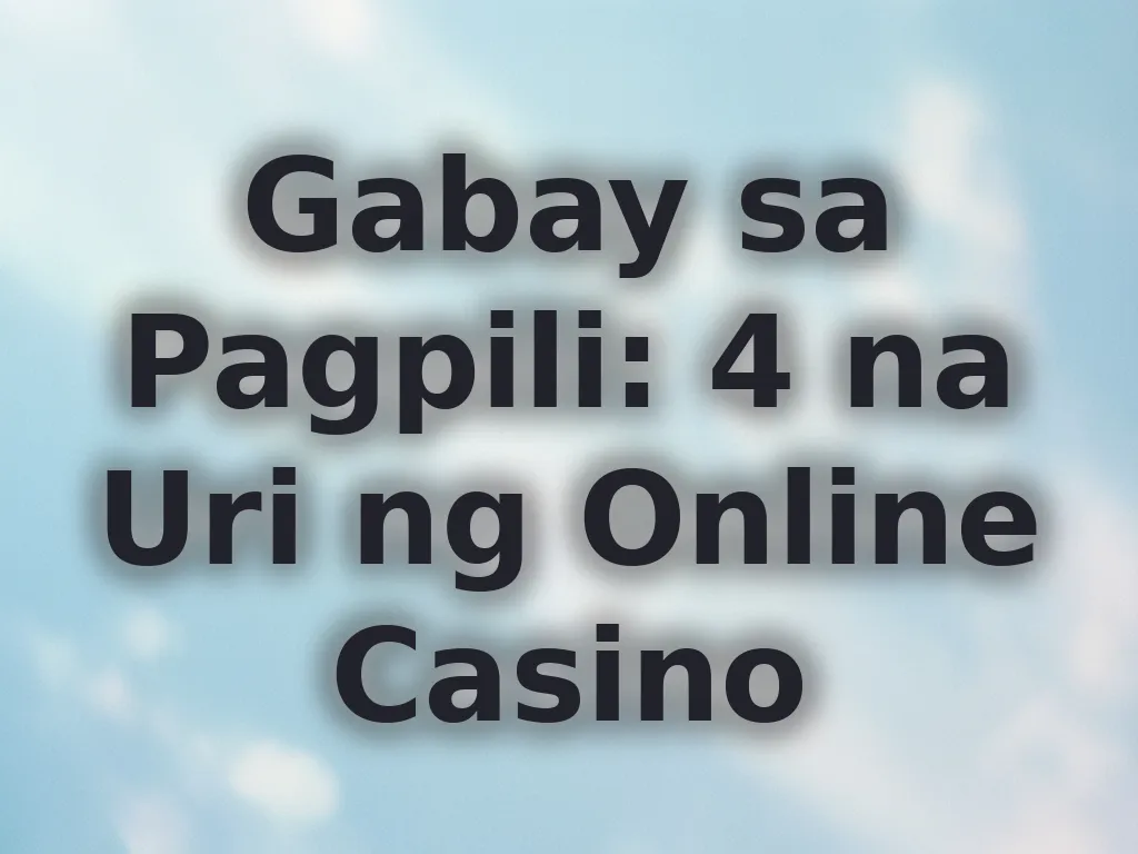 Mga uri ng online casino games